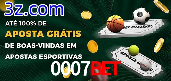 0007Bet Ate 100% de Aposta Gratis